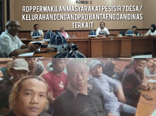 Rapat Dengar Pendapat (RDP) Masyarakat Pesisir Pantai 7 Desa/Kelurahan bersama Komisi C DPRD Bantaeng dan Dinas terkait 