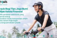 Sequis Bagi Tips Cara Jaga Bumi Sekaligus Bijak Kelola Finansial 